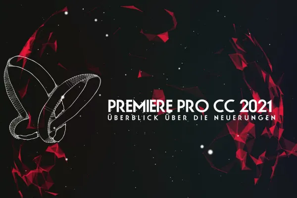Updates erklärt: Premiere Pro CC (Juli 2021) – Überblick über die Neuerungen