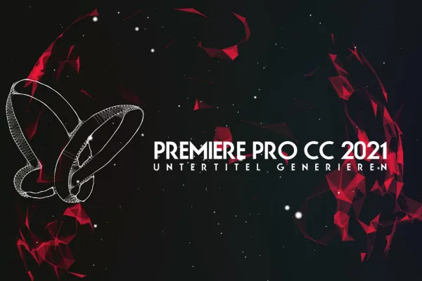 Updates erklärt: Premiere Pro CC (Juli 2021) – Untertitel generieren
